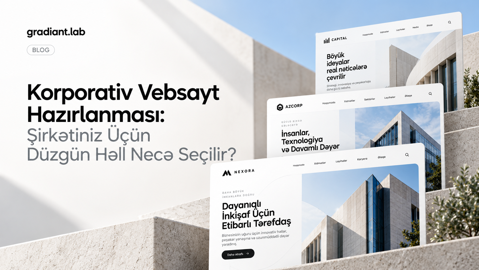 Korporativ vebsayt hazırlanması: Şirkətiniz üçün düzgün həll necə seçilir?